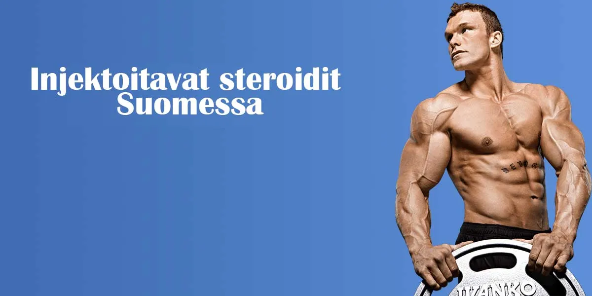 Ruiskutettavat steroidit Suomessa